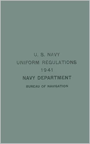 Amazon Com U S Navy Uniform Regulations 1941 Ebook Bureau Of Amazon Com U S Navy Uniform Regulations 1941 Ebook Bureau Of