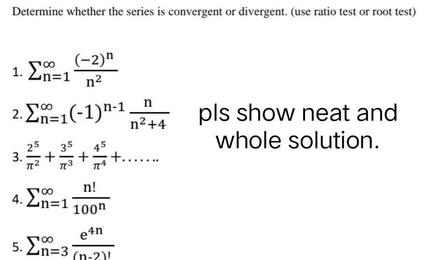 Answered Use The Ratio Test To Determine Whether The Series Is Answered Use The Ratio Test To Determine Whether The Series Is