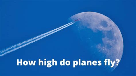 How High Do Planes Fly Travel Easier How High Do Planes Fly Travel Easier