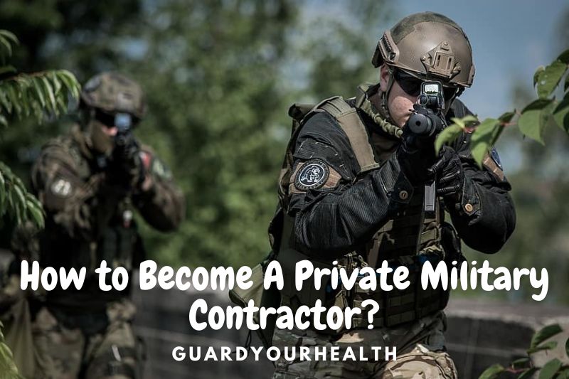 How To Become A Private Military Contractor Complete Guide How To Become A Private Military Contractor Complete Guide