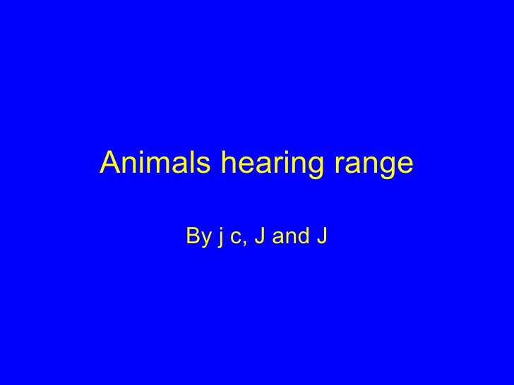 Animal Hearing Range: Exploring Nature's Sonic Spectrum
